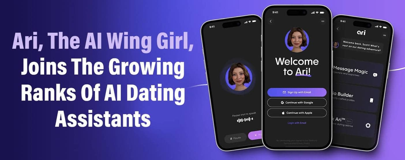 Ari, The AI Wing Girl, Joins The Growing Ranks Of AI Dating Assistants