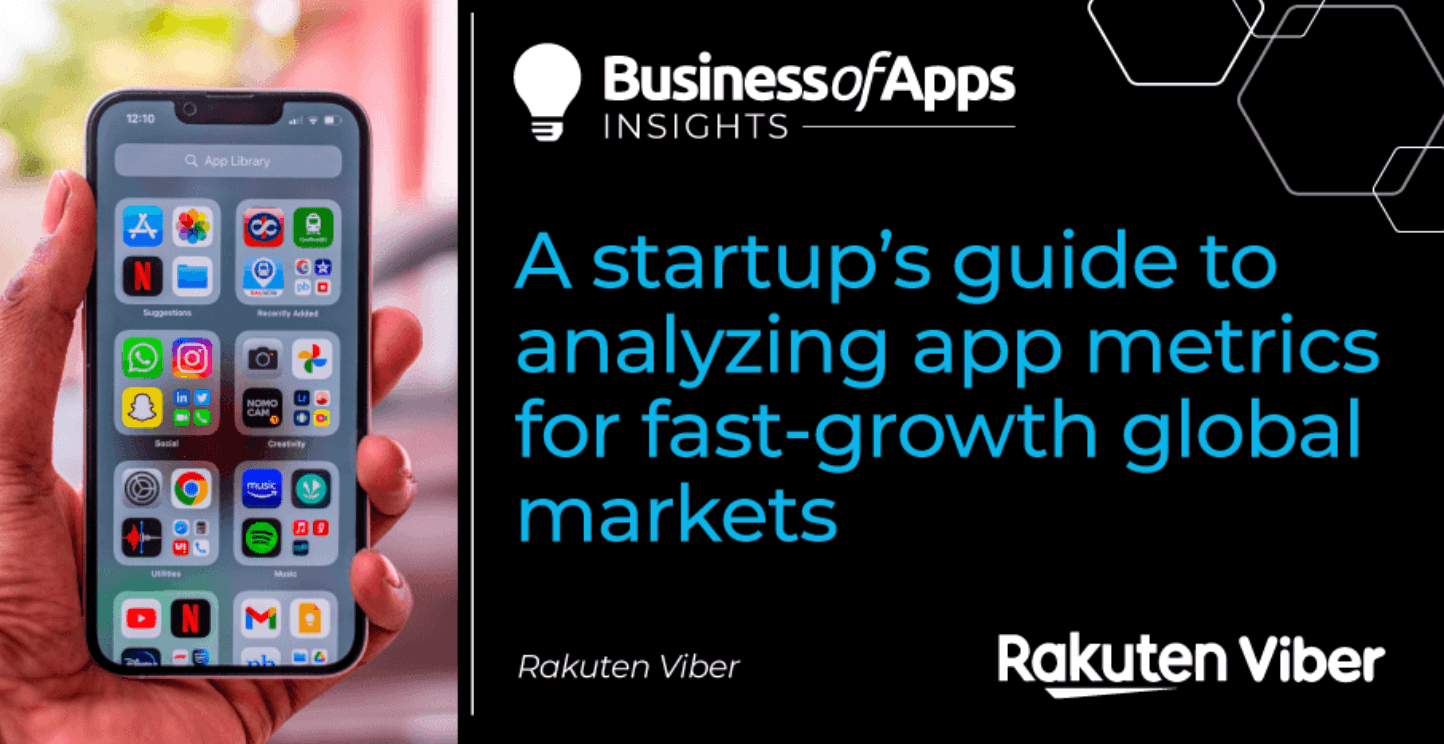 A startup’s guide to analyzing app metrics for fast-growth global markets
