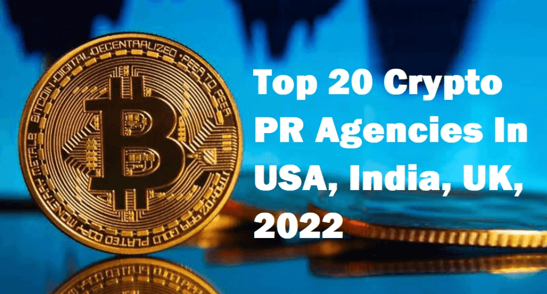 Top 40 Crypto PR Agencies In USA, India, UK, 2022 | Cryptocurrency PR company